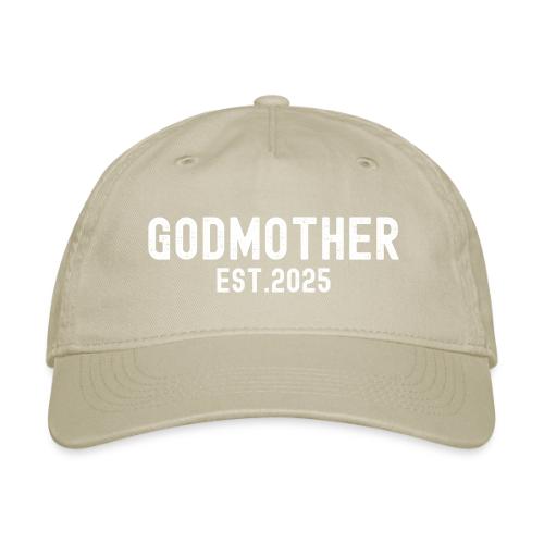 Godmother Est 2025 (distressed font) - Organic Baseball Cap