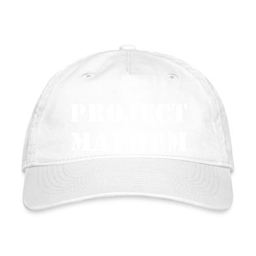 Project Mayhem - Organic Baseball Cap