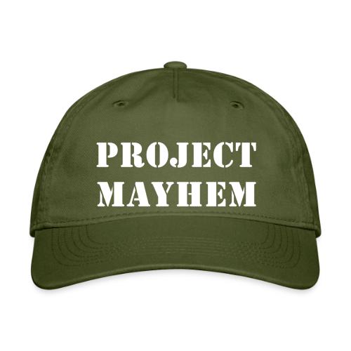 Project Mayhem - Organic Baseball Cap