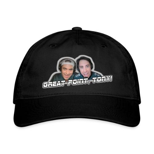 GREAT POINT, TONY! (with glow) - Organic Baseball Cap