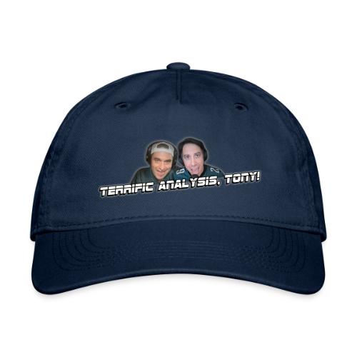 TERRIFIC ANALYSIS, TONY! (WITH GLOW) - Organic Baseball Cap