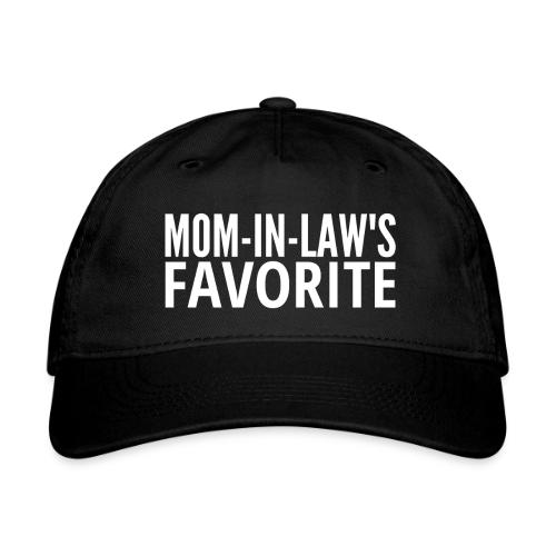 Mom In Law's Favorite - Organic Baseball Cap