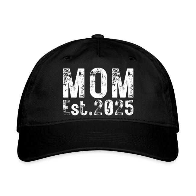 Mom Est 2025 (heavily distressed font)