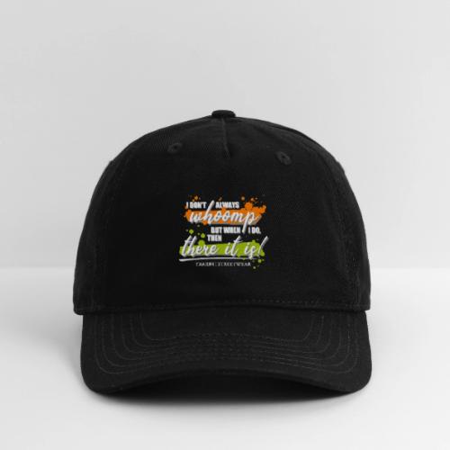 I don t always whoomp - Organic Baseball Cap