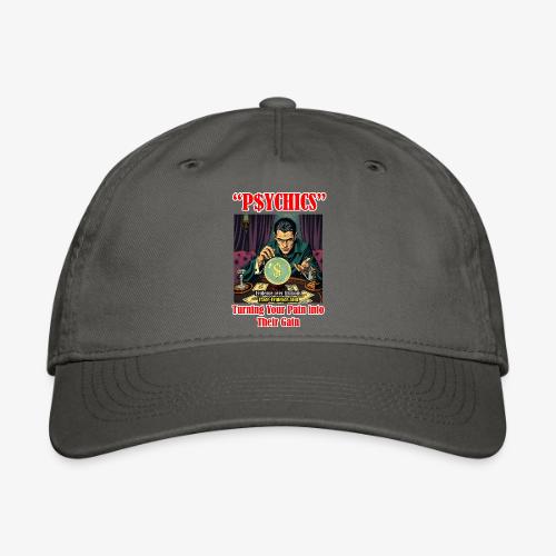 P$YCHICS - Organic Baseball Cap