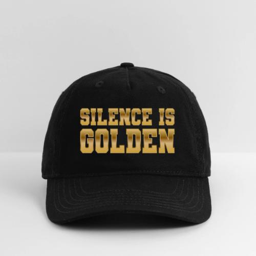 Silence is Golden - Organic Baseball Cap