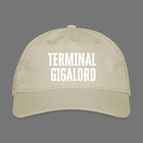 Terminal Gigalord - Organic Baseball Cap