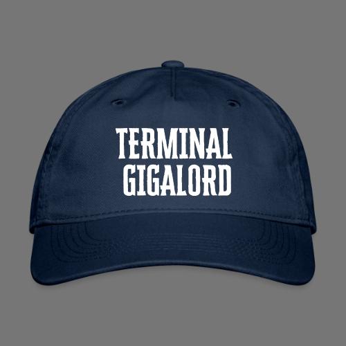Terminal Gigalord - Organic Baseball Cap