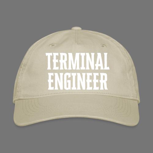 Terminal Engineer - Organic Baseball Cap