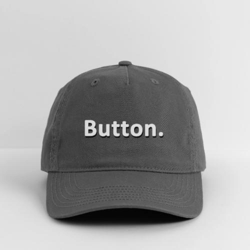 Button. - Organic Baseball Cap