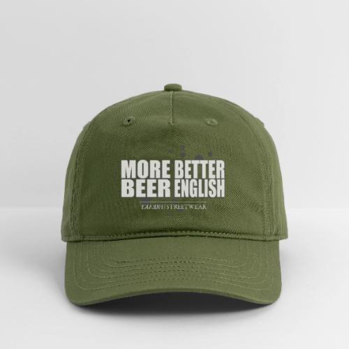 more beer better english - Organic Baseball Cap
