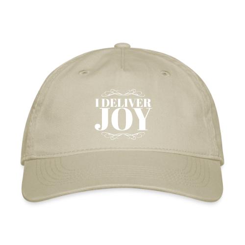I Deliver Joy - Organic Baseball Cap