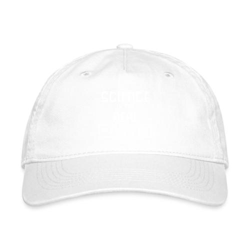 Science Is the Real Magic - Organic Baseball Cap