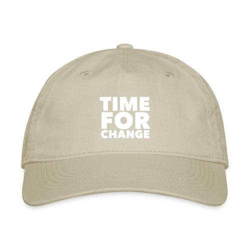 Time for Change - Organic Baseball Cap