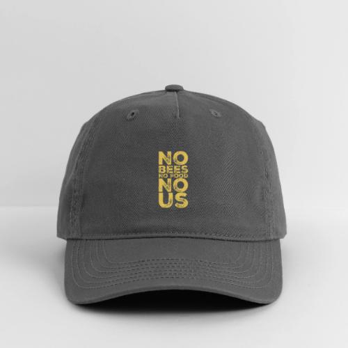 No Bees No Food No US - Organic Baseball Cap