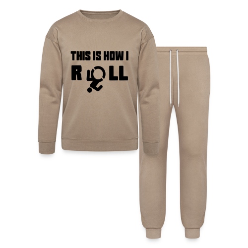 This is how i roll, WCMX Wheelchair Mafia humor * - Bella + Canvas Unisex Lounge Wear Set
