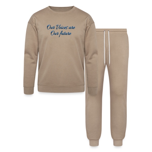 Our Voices Are Our Future - quote - Lounge Wear Set by Bella + Canvas