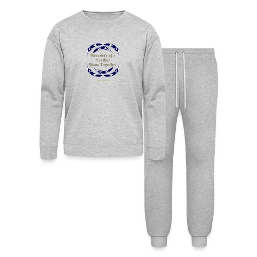 Breeders of a Feather Show Together - Bella + Canvas Unisex Lounge Wear Set