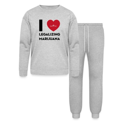 I Heart Legalizing Marijuana - Lounge Wear Set by Bella + Canvas