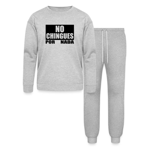 No Chingues - Lounge Wear Set by Bella + Canvas