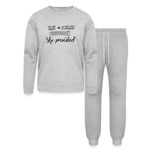 She Persisted - Bella + Canvas Unisex Lounge Wear Set