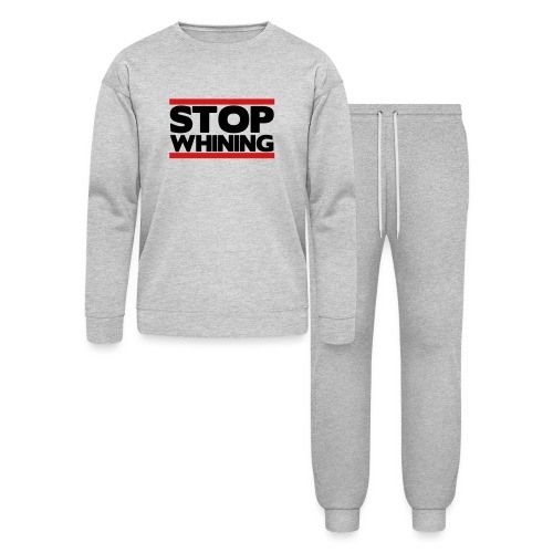 Stop Whining - Lounge Wear Set by Bella + Canvas