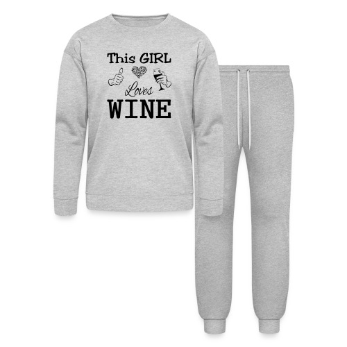 This Girl Loves Wine - Lounge Wear Set by Bella + Canvas