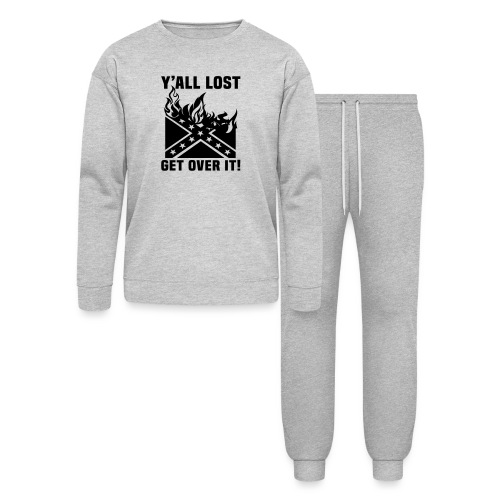 Yall Lost Get Over It - Lounge Wear Set by Bella + Canvas