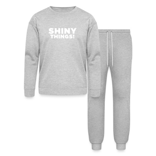 Shiny Things. Funny ADHD Quote - Bella + Canvas Unisex Lounge Wear Set