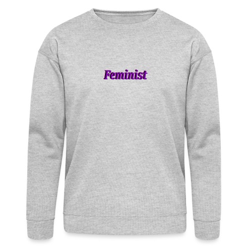 Feminist - Bella + Canvas Unisex Sweatshirt