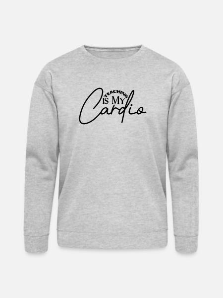 Teaching is my Cardio - Bella + Canvas Unisex Sweatshirt - heather gray