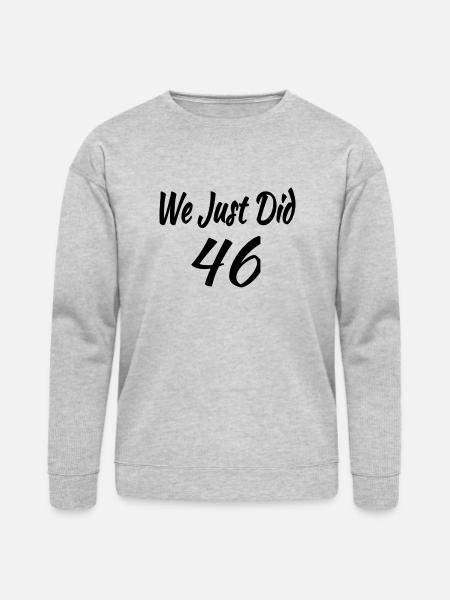 We Just DID 46 - Bella + Canvas Unisex Sweatshirt - heather gray