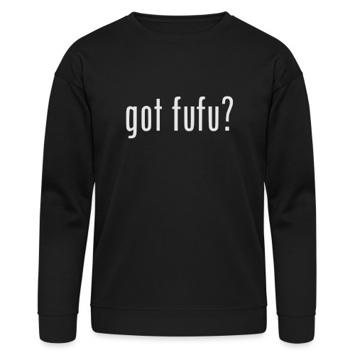 gotfufu-white - Bella + Canvas Unisex Sweatshirt