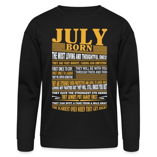 July born the most loving and thoughtful ones - Bella + Canvas Unisex Sweatshirt