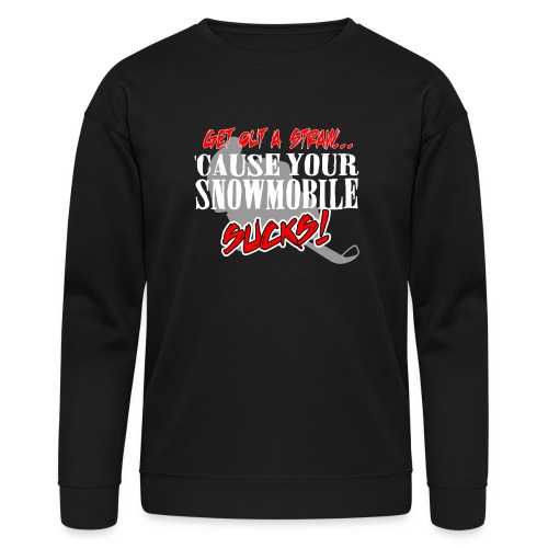 Snowmobile Sucks - Bella + Canvas Unisex Sweatshirt