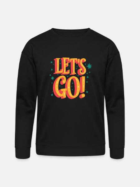 Lets Go - Bella + Canvas Unisex Sweatshirt - black