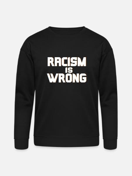 Racism Is Wrong - Bella + Canvas Unisex Sweatshirt - black