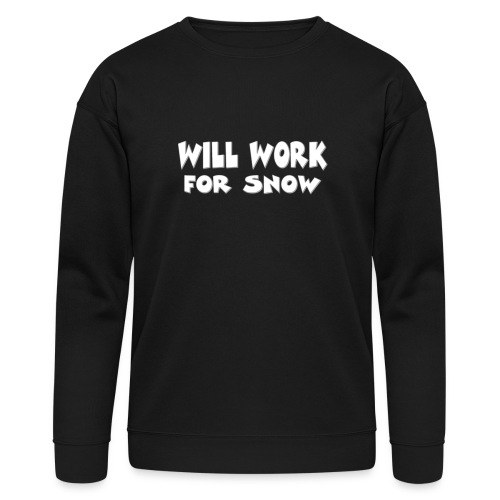 Will Work For Snow - Bella + Canvas Unisex Sweatshirt