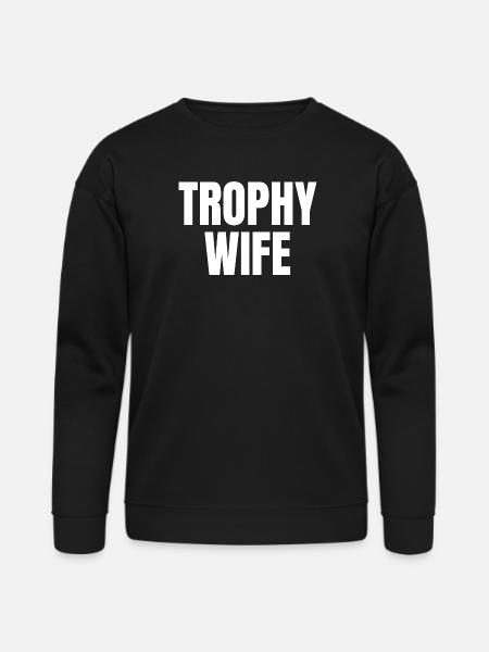 Trophy Wife - Bella + Canvas Unisex Sweatshirt - black
