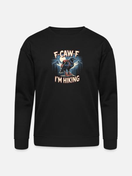 F-Caw-F I'm Hiking Crow - Bella + Canvas Unisex Sweatshirt - black