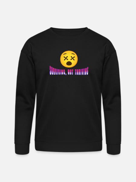 Surviving, Not Thriving - Bella + Canvas Unisex Sweatshirt - black