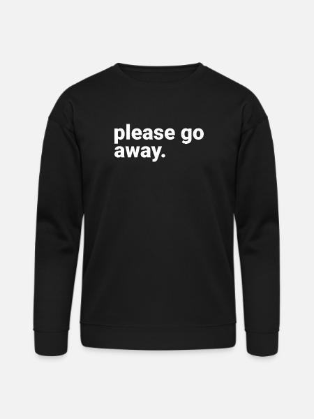Please Go Away - Bella + Canvas Unisex Sweatshirt - black