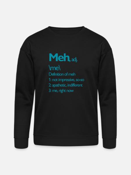 Meh right now - Bella + Canvas Unisex Sweatshirt - black