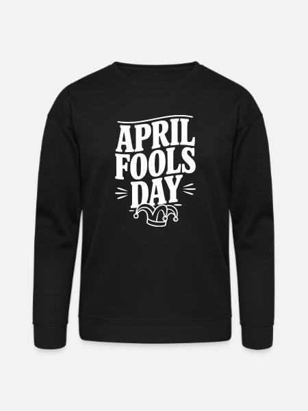 April Fools Day - Bella + Canvas Unisex Sweatshirt - black