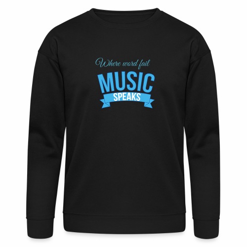 Where word fail music speaks shirt store day Gift - Bella + Canvas Unisex Sweatshirt