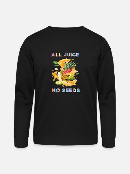 All Juice No Seeds - Bella + Canvas Unisex Sweatshirt - black