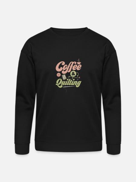 Coffee & Quilting Sewing Quilter - Bella + Canvas Unisex Sweatshirt - black