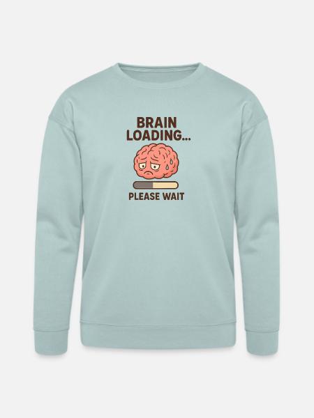 Brain Loading Please Wait - Bella + Canvas Unisex Sweatshirt - dusty blue