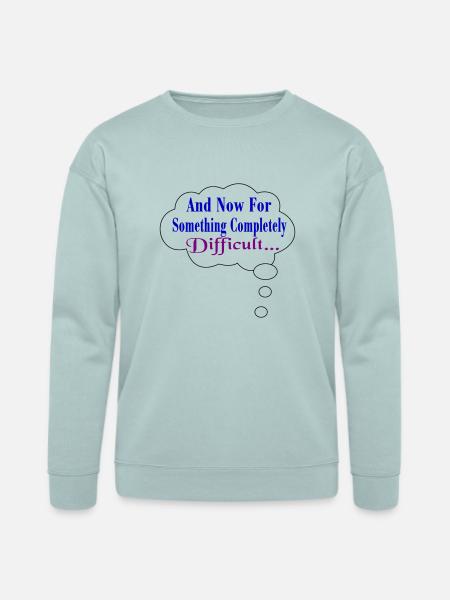 Completely Difficult - Bella + Canvas Unisex Sweatshirt - dusty blue