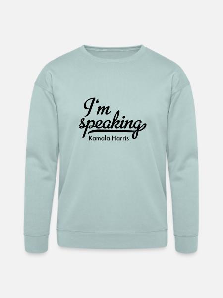 I'm speaking - Bella + Canvas Unisex Sweatshirt - dusty blue